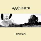 Agghiastru : Straviari