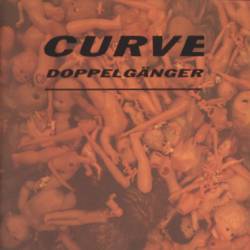 Curve : Doppelgänger