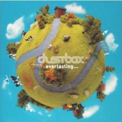 Dustbox : Everlasting...