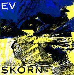 EV : Skorn