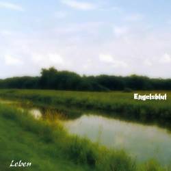 Engelsblut : Leben