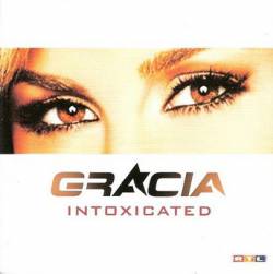 Gracia : Intoxicated