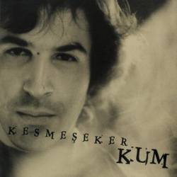 Kesmeseker : Kum