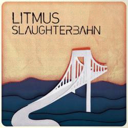 Litmus : Slaughterbahn