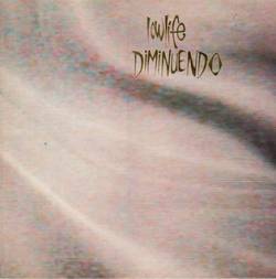 Lowlife : Diminuendo