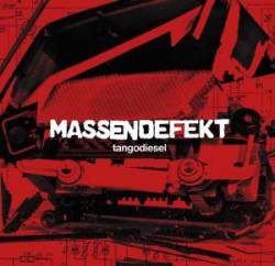 Massendefekt : Tangodiesel