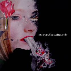 Matryoshka : Zatracenie