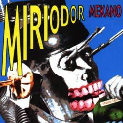 Miriodor : Mekano