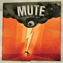 Mute : Thunderblast