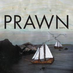 Prawn : Ships