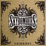 Skybombers : Sirens