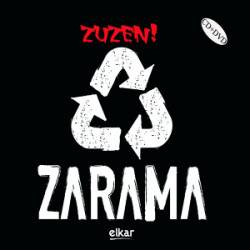 Zarama : Zuzen!