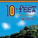 10-Feet : Buzzing