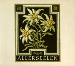 Allerseelen : Edelweiss