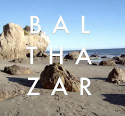 Balthazar : Balthazar Balthazar : Balthazar