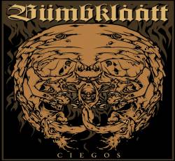 Bümbkläätt : Ciegos