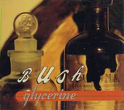 Bush : Glycerine