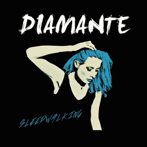 Diamante : Sleepwalking