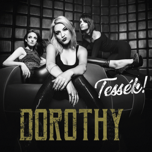 Dorothy : Tessék!