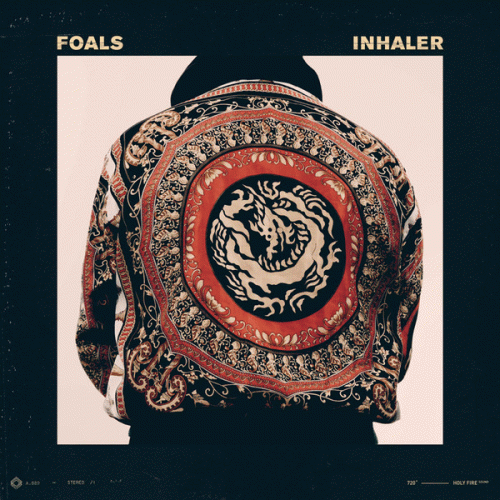 Foals : Inhaler