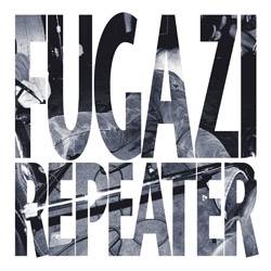 Fugazi : Repeater