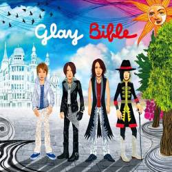 Glay : Bible