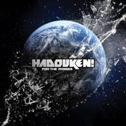 Hadouken : For the Masses