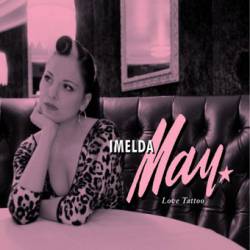 Imelda May : Love Tattoo