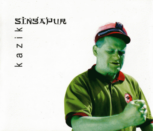 Kazik : Singapur