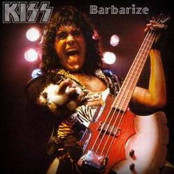 Kiss : Barbarize