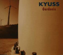 Kyuss : Gardenia