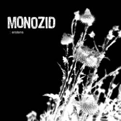 Monozid : Erstens