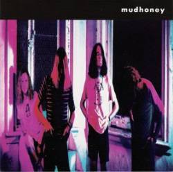 Mudhoney : Mudhoney Mudhoney : Mudhoney