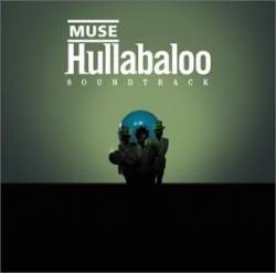 Muse : Hullabaloo