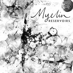 Myelin : Reservoirs