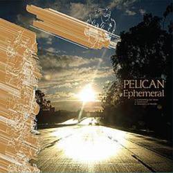 Pelican : Ephemeral