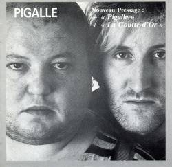 Pigalle : Pigalle Pigalle : Pigalle