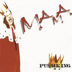 Pushking : Mama