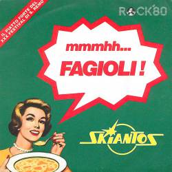 Skiantos : Fagioli