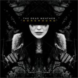 The Dead Weather : Horehound