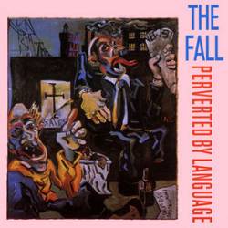 The Fall : Perverted by Language