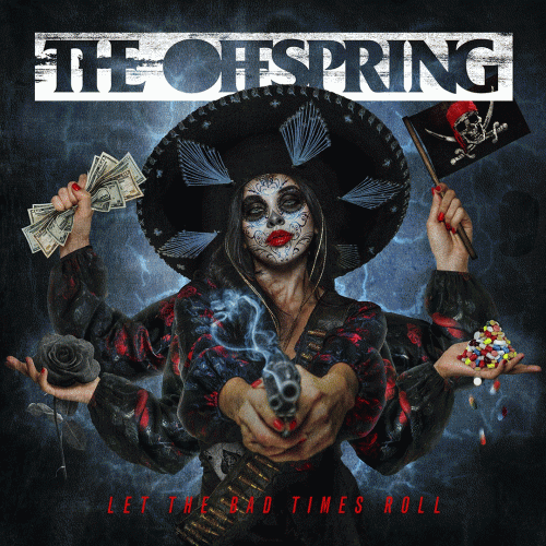 The Offspring : Let the Bad Times Roll