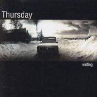 Thursday : Waiting