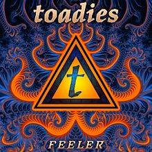 Toadies : Feeler