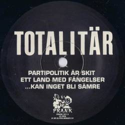 Totalitär : Totalitär