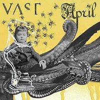 VAST : April