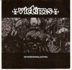 Victims : Neverendinglasting