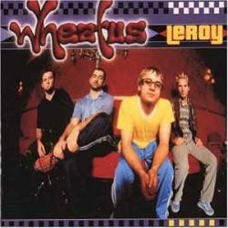 Wheatus : Leroy