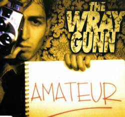 Wraygunn : Amateur